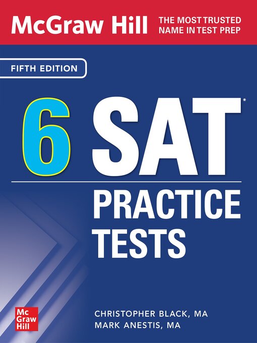 Title details for McGraw Hill 6 SAT Practice Tests by Christopher Black - Available